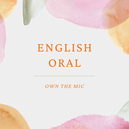 Own the Mic—English Oral